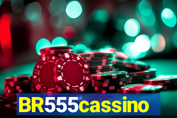 BR555cassino