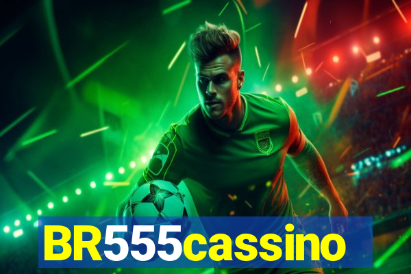 BR555cassino