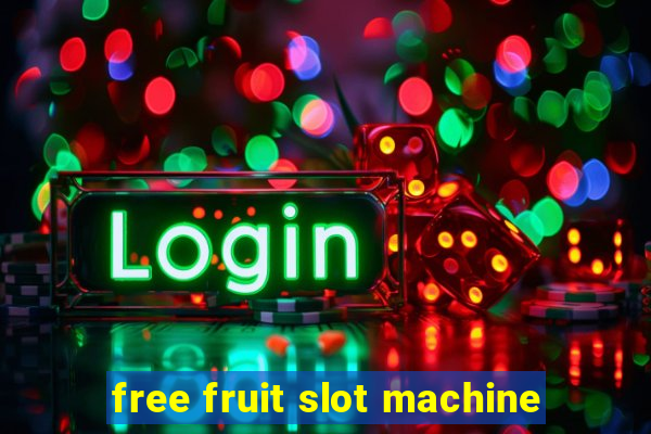 free fruit slot machine