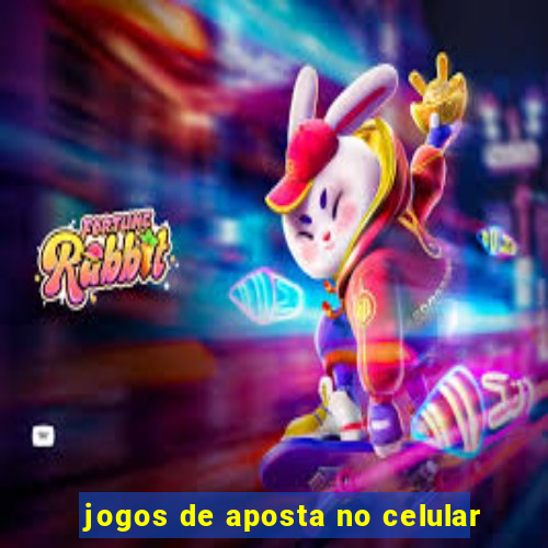 jogos de aposta no celular