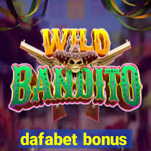 dafabet bonus