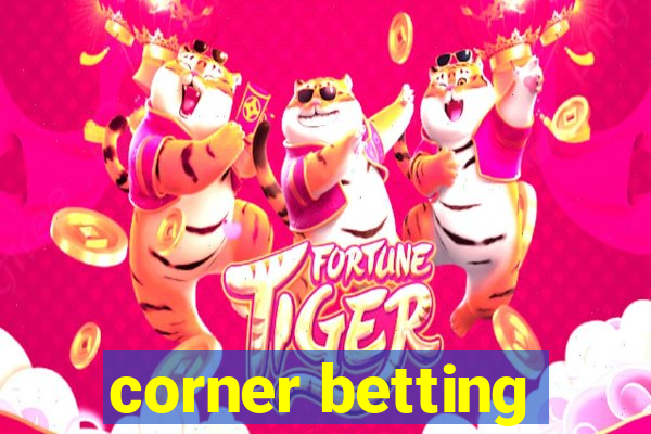 corner betting