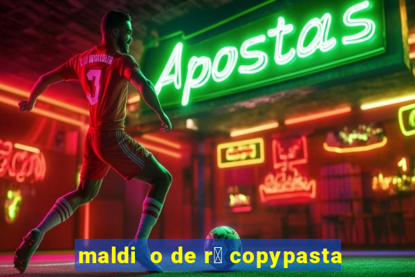 maldi  o de r谩 copypasta