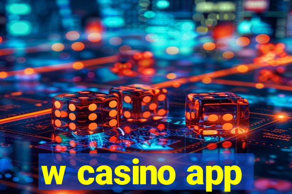 w casino app