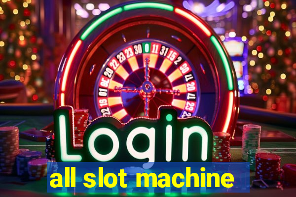 all slot machine