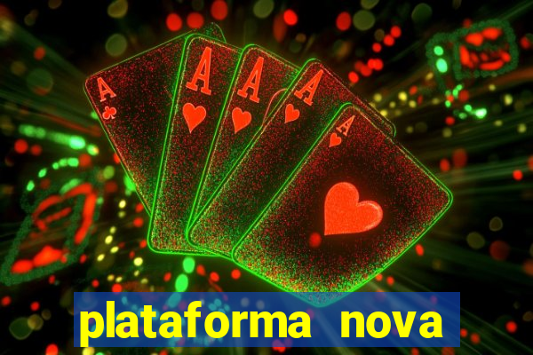 plataforma nova para jogar