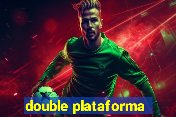 double plataforma