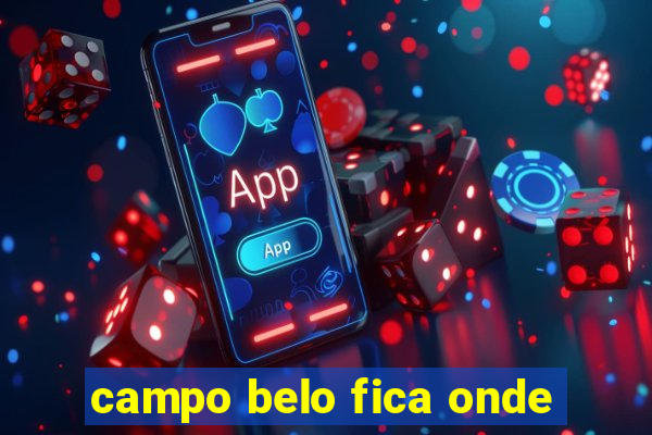 campo belo fica onde