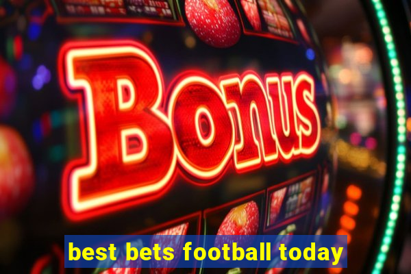 best bets football today