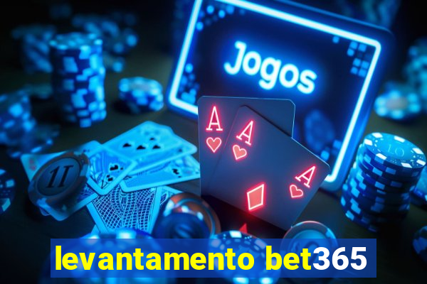 levantamento bet365