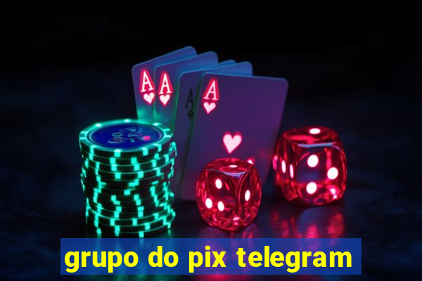 grupo do pix telegram