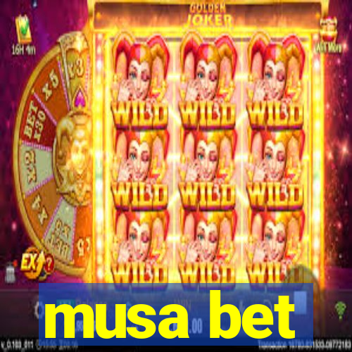 musa bet