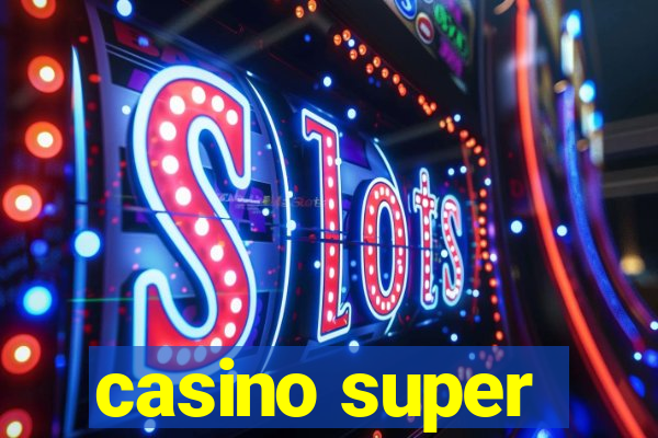 casino super