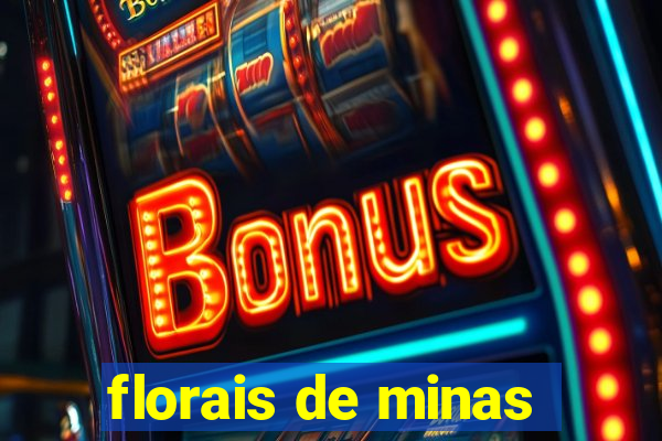 florais de minas