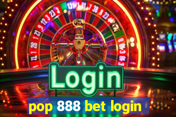 pop 888 bet login