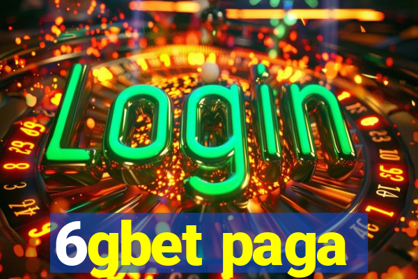 6gbet paga