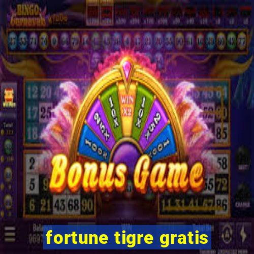 fortune tigre gratis