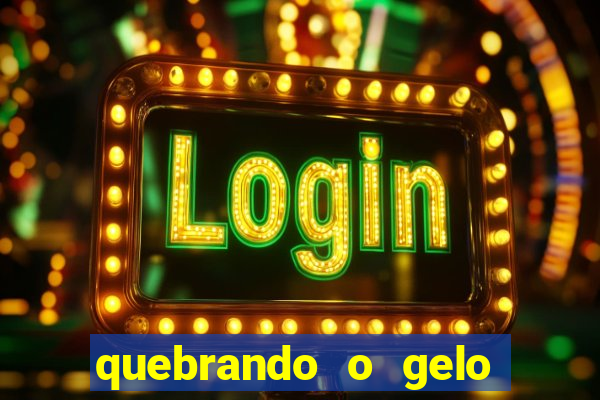 quebrando o gelo pdf download