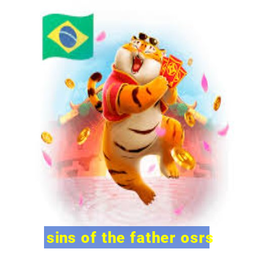 sins of the father osrs