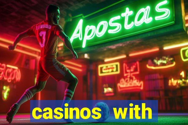 casinos with deposit bonus