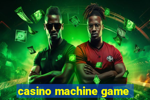 casino machine game