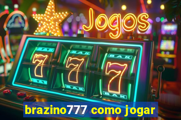 brazino777 como jogar