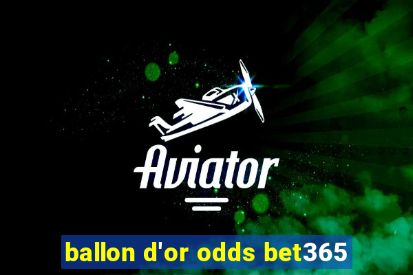 ballon d'or odds bet365