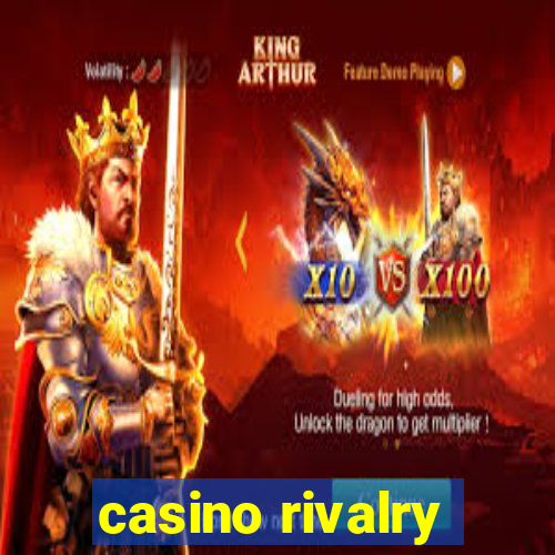 casino rivalry