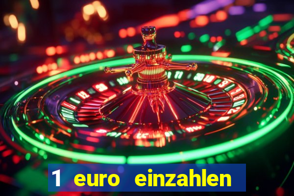 1 euro einzahlen online casino