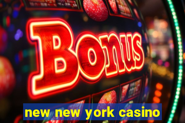 new new york casino