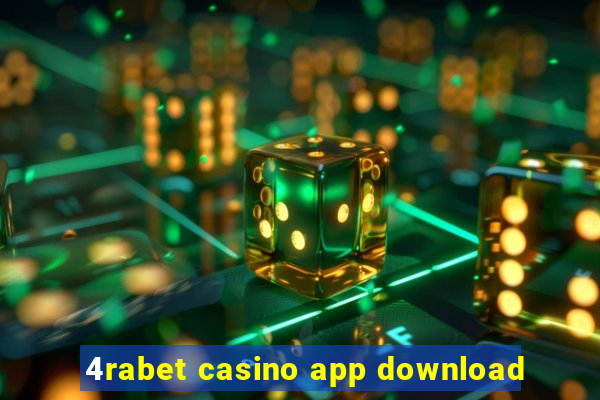 4rabet casino app download