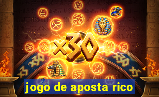 jogo de aposta rico