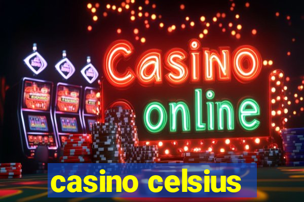 casino celsius