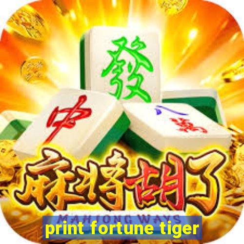 print fortune tiger