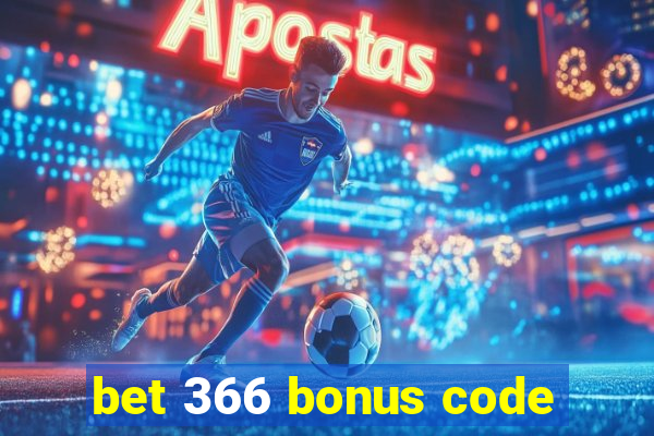 bet 366 bonus code