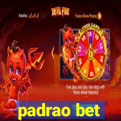 padrao bet