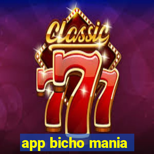 app bicho mania