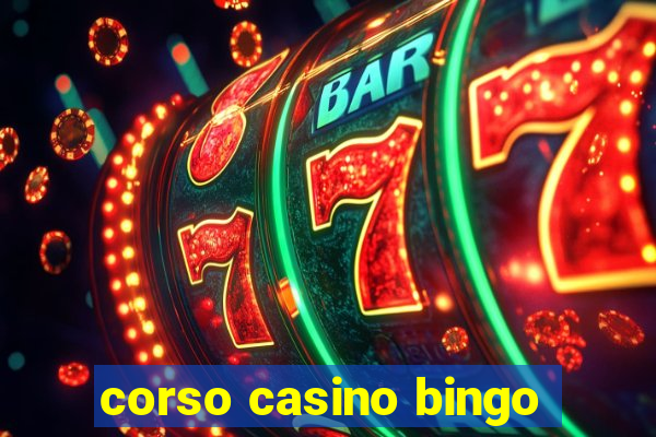 corso casino bingo