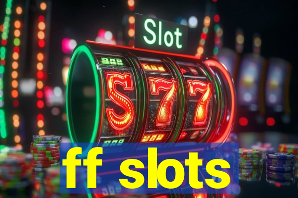 ff slots