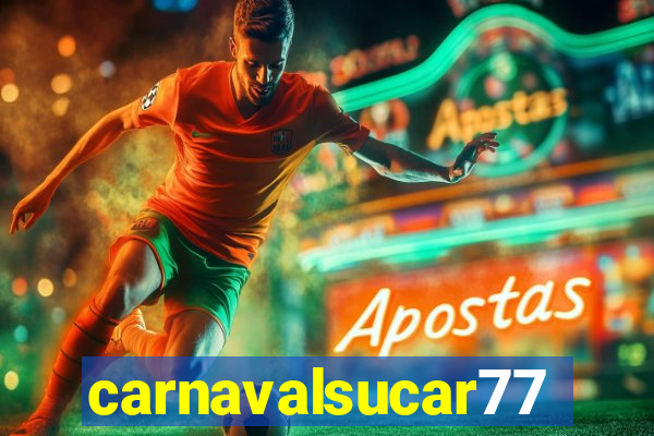 carnavalsucar777