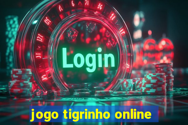 jogo tigrinho online