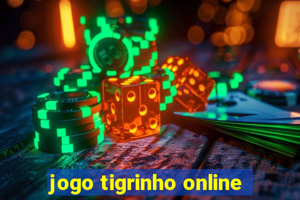 jogo tigrinho online