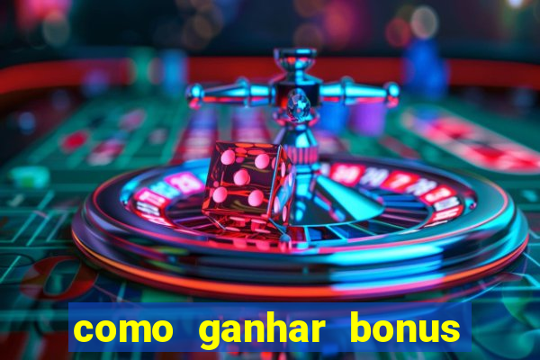 como ganhar bonus no fortune tiger