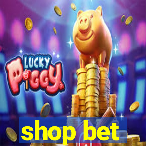 shop bet