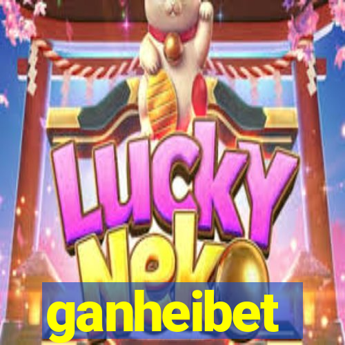 ganheibet