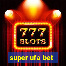 super ufa bet