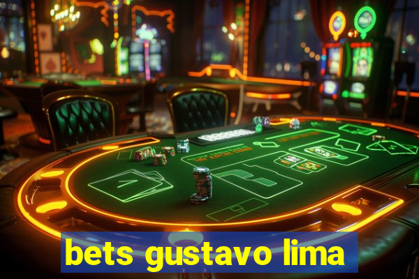 bets gustavo lima