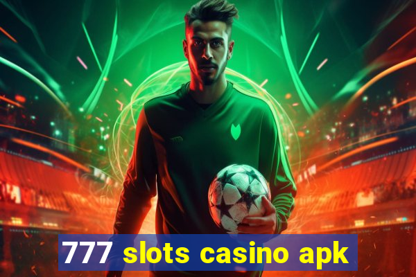 777 slots casino apk