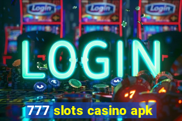 777 slots casino apk