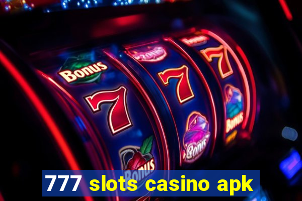 777 slots casino apk